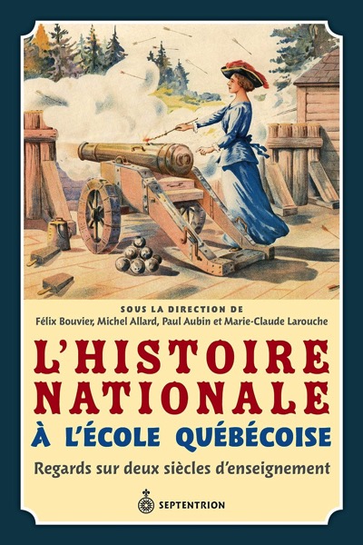 L'histoire nationale à l'école québécoise