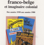 Philippe Delisle - Bande dessinée franco-belge et imaginaire colonial | Émulations - Revue des jeunes chercheurs en sciences sociales