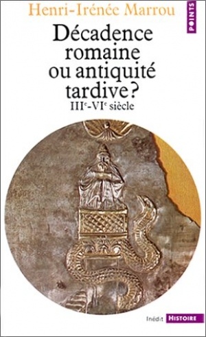 henri-irenee-marrou-decadence-romaine-ou-antiquite-tardive